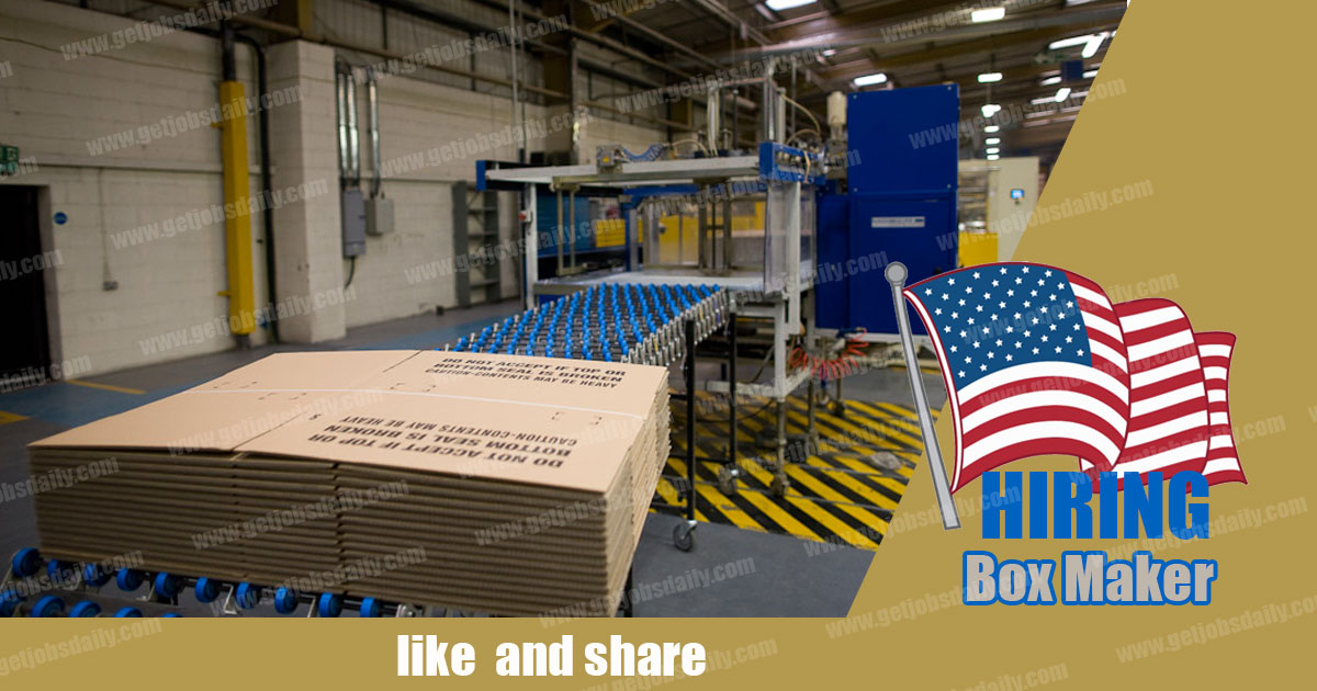 Box making factory needs worker in large number in the USA Getjobsdaily